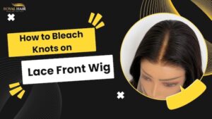 How to Bleach Knots on Lace Front Wig